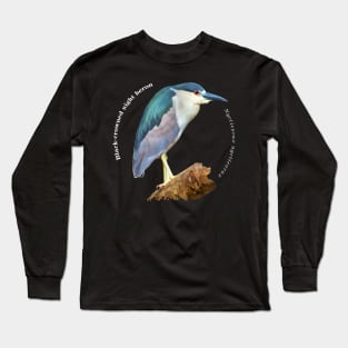 Black-crowned night heron tropical bird pin white text Long Sleeve T-Shirt